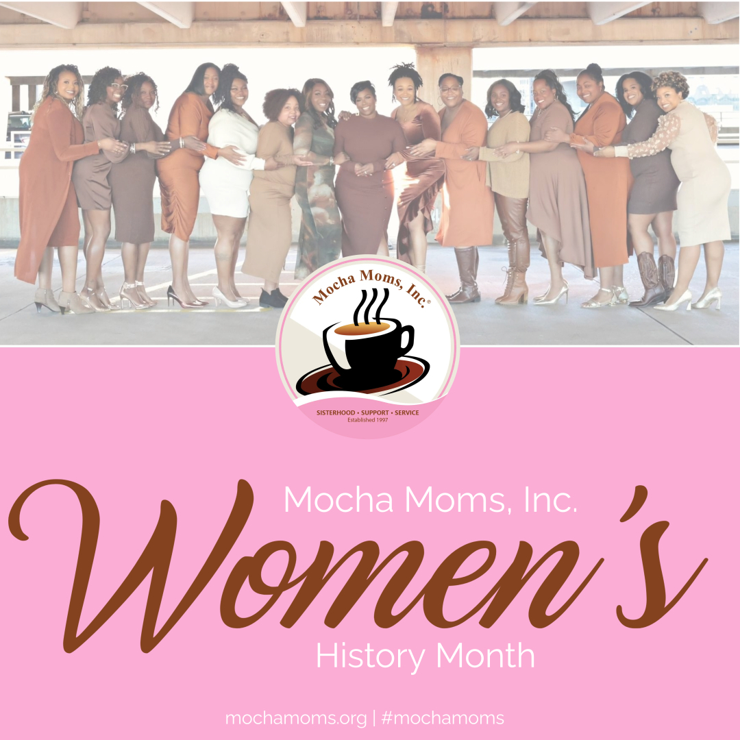 Mocha monthly 2024 03 women s history month mocha moms inc 
